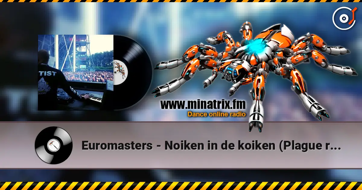 Euromasters - Noiken in de koiken (Plague remix) online in hoher Qualität hören | Minatrix.FM