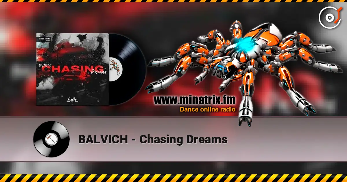 BALVICH - Chasing Dreams online in hoher Qualität hören | Minatrix.FM