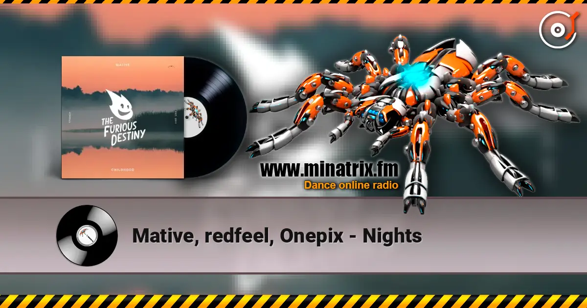 Mative, redfeel, Onepix - Nights online in hoher Qualität hören | Minatrix.FM