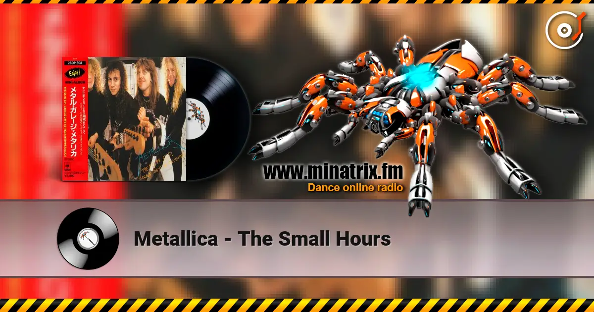 Metallica - The Small Hours online in hoher Qualität hören | Minatrix.FM