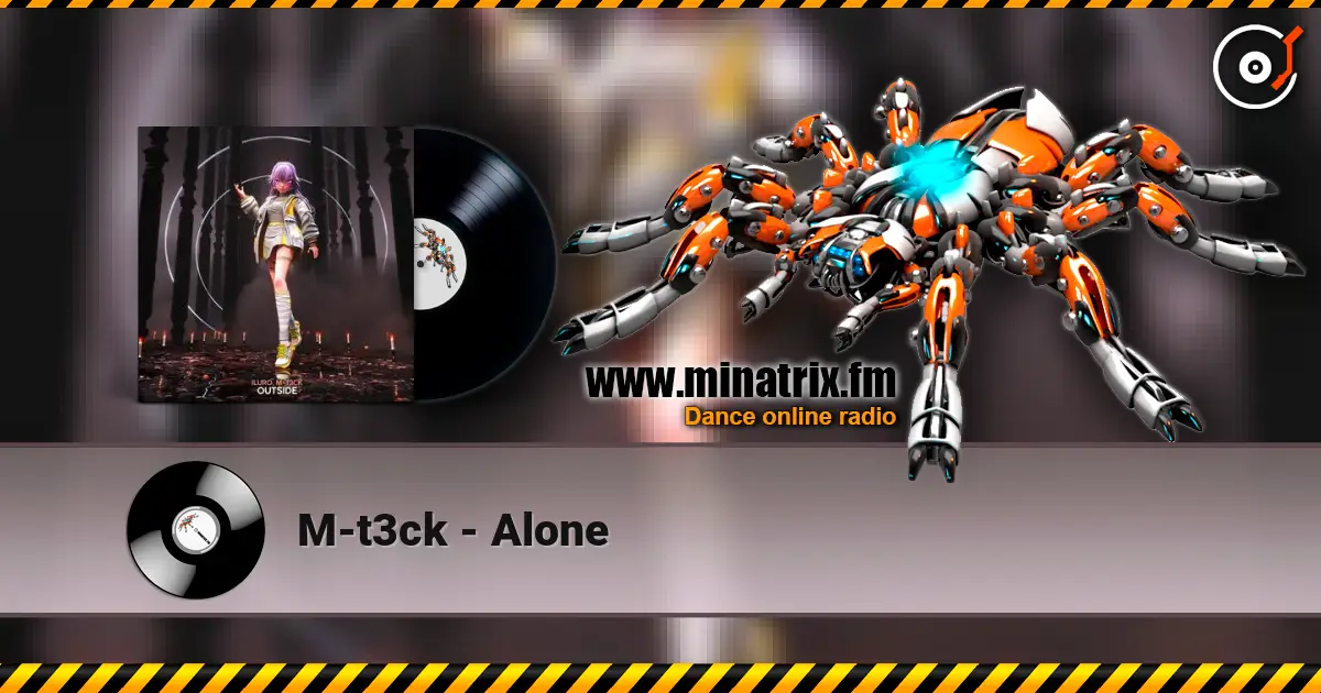 M-t3ck - Alone online in hoher Qualität hören | Minatrix.FM