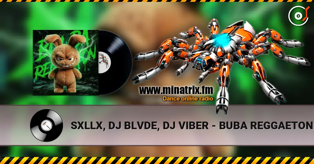 SXLLX, DJ BLVDE, DJ VIBER - BUBA REGGAETON (Ultra Slowed) online in hoher Qualität hören | Minatrix.FM
