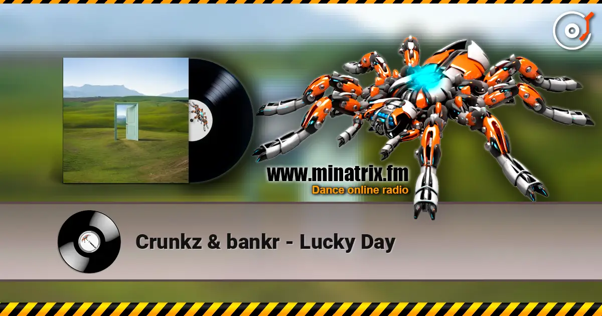 Crunkz & bankr - Lucky Day online in hoher Qualität hören | Minatrix.FM