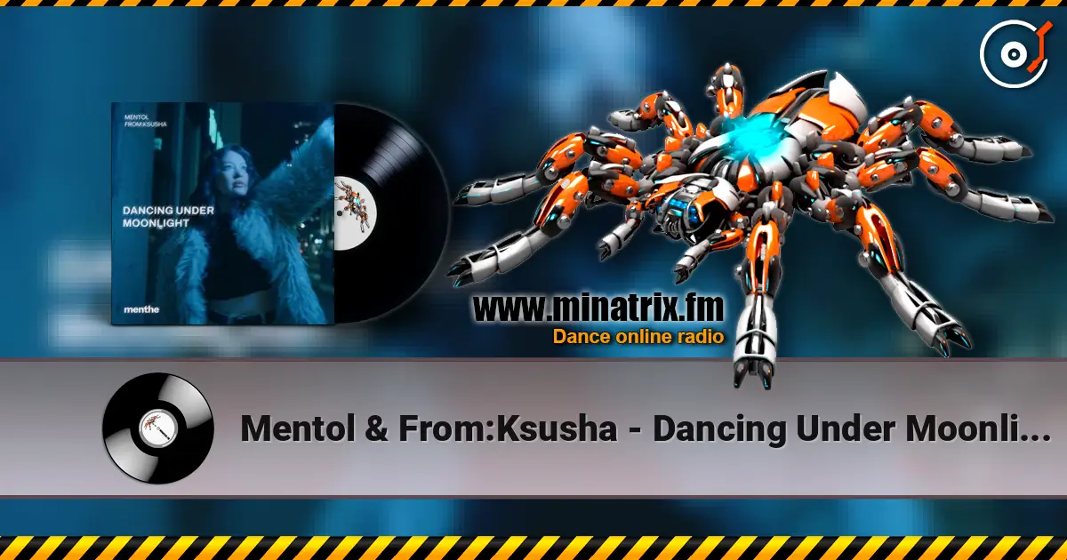 Mentol & From:Ksusha - Dancing Under Moonlight online in hoher Qualität hören | Minatrix.FM