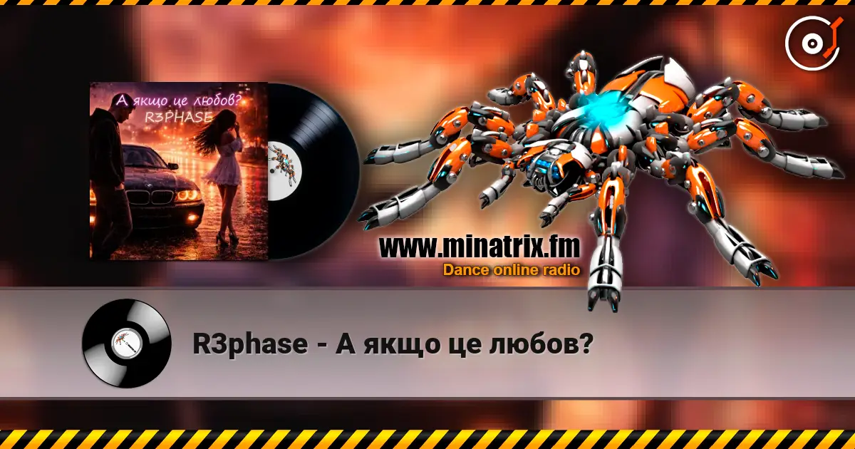 R3phase - А якщо це любов? online in hoher Qualität hören | Minatrix.FM