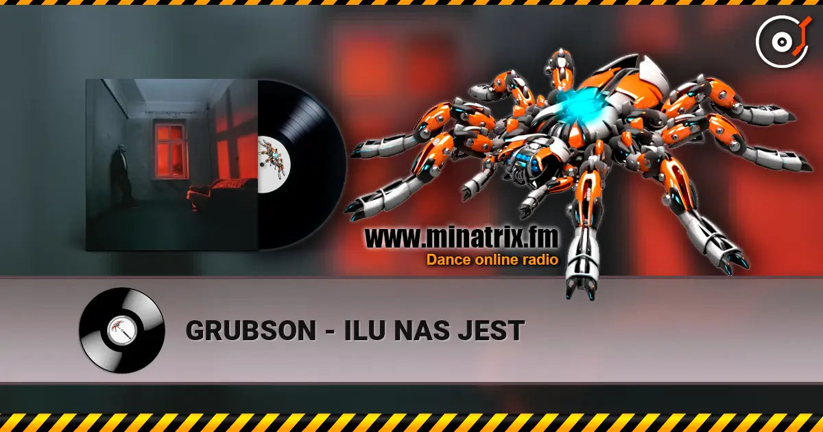 GRUBSON - ILU NAS JEST online in hoher Qualität hören | Minatrix.FM