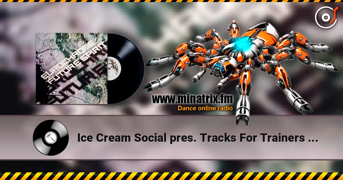 Ice Cream Social pres. Tracks For Trainers - Woven Air online in hoher Qualität hören | Minatrix.FM