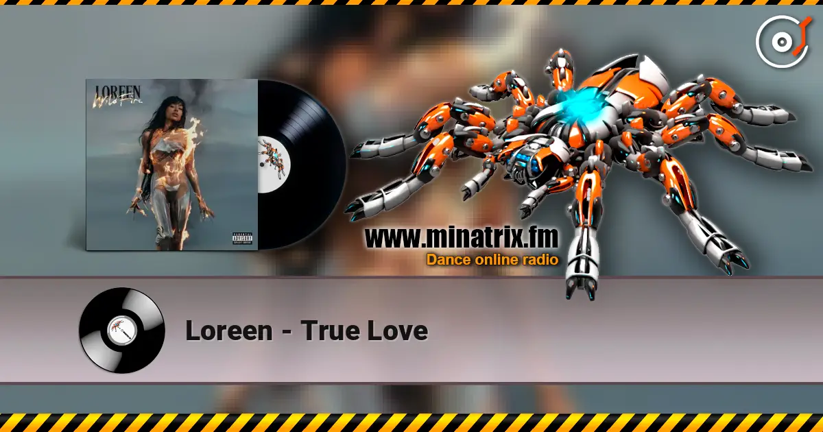 Loreen - True Love online in hoher Qualität hören | Minatrix.FM