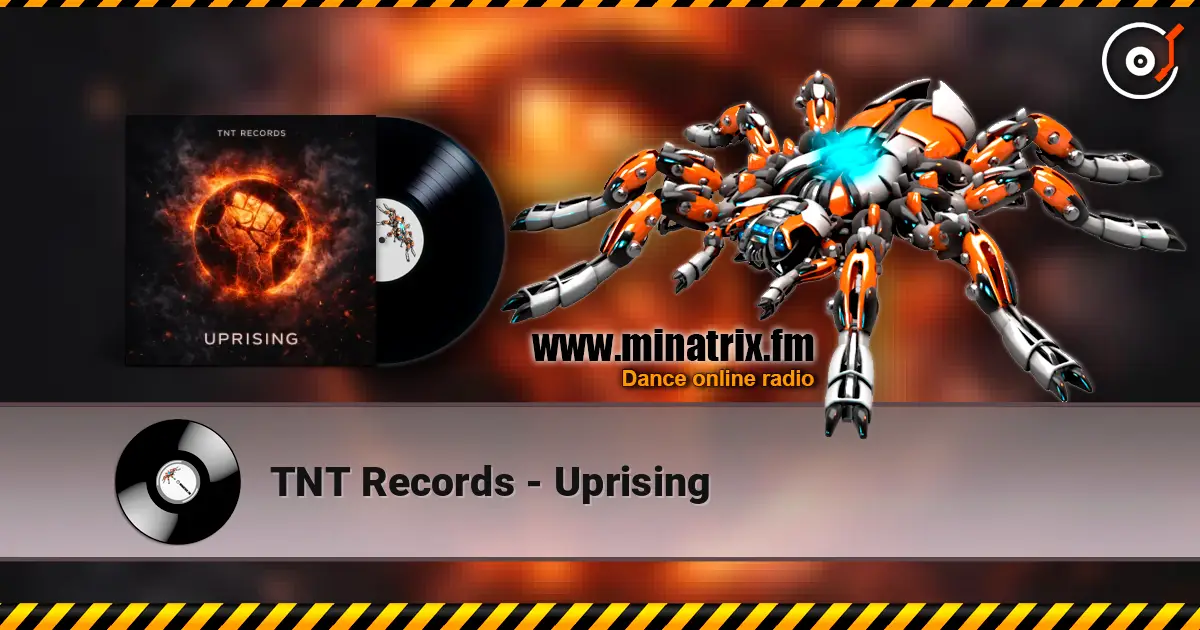 TNT Records - Uprising online in hoher Qualität hören | Minatrix.FM