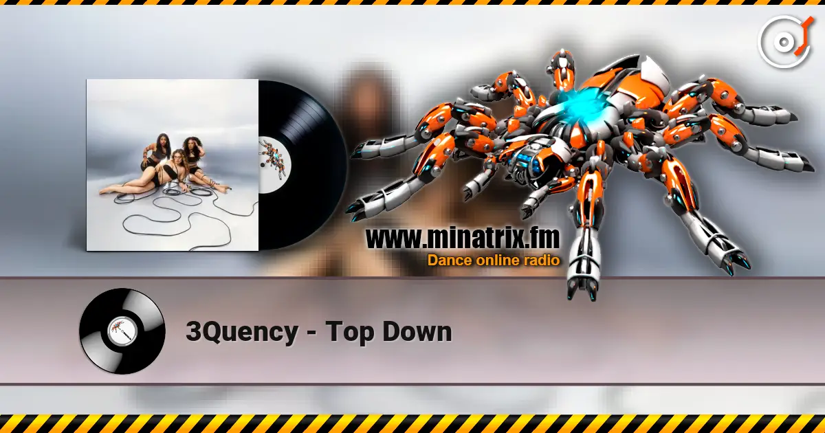 3Quency - Top Down online in hoher Qualität hören | Minatrix.FM