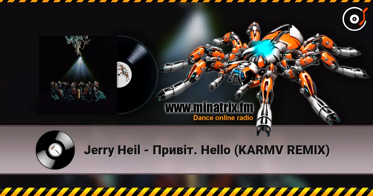 Jerry Heil - Привіт. Hello (KARMV REMIX) online in hoher Qualität hören | Minatrix.FM