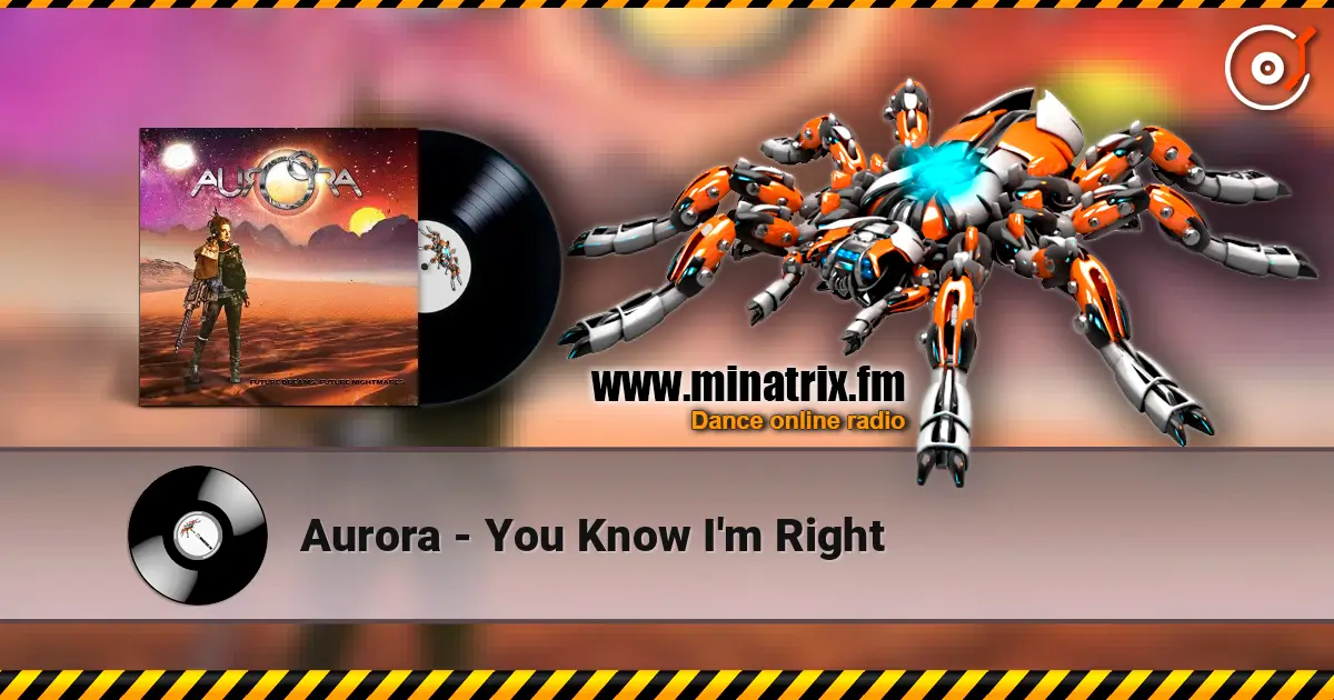Aurora - You Know I'm Right online in hoher Qualität hören | Minatrix.FM