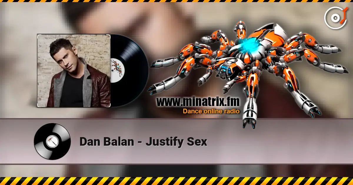 Dan Balan - Justify Sex online in hoher Qualität hören | Minatrix.FM