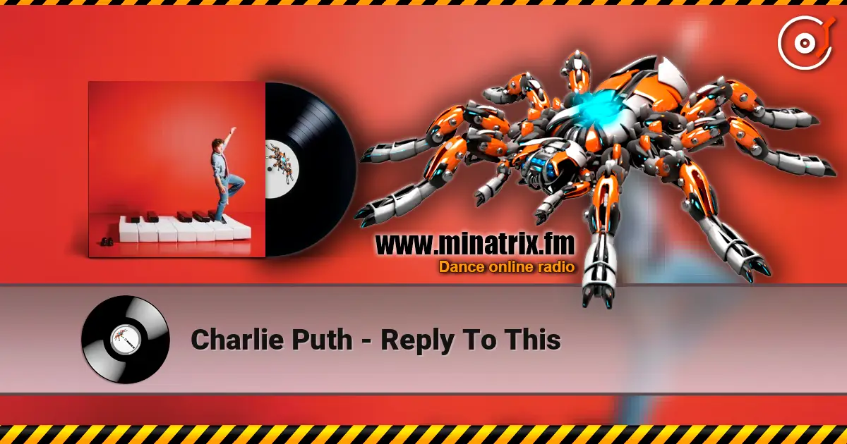 Charlie Puth - Reply To This online in hoher Qualität hören | Minatrix.FM