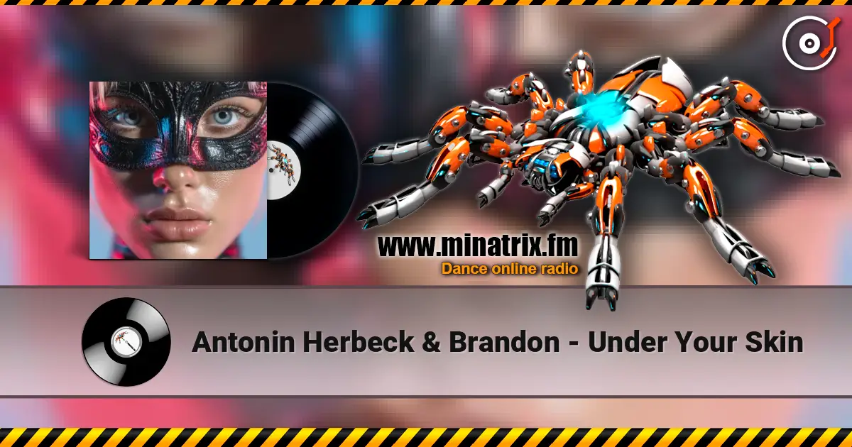 Antonin Herbeck & Brandon - Under Your Skin online in hoher Qualität hören | Minatrix.FM