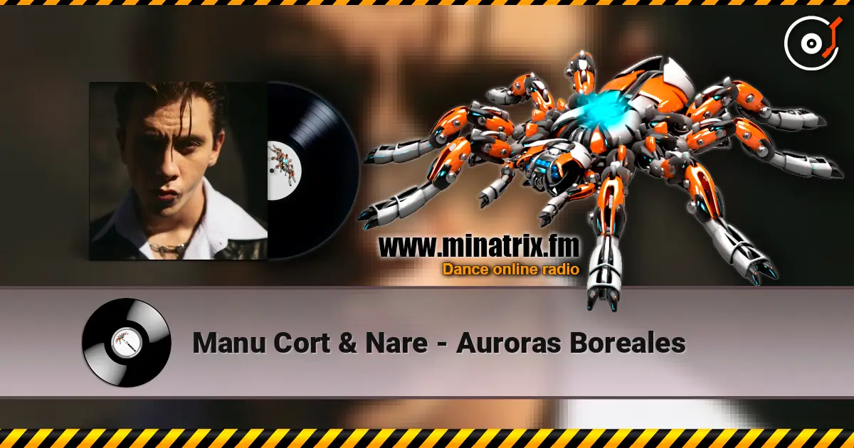 Manu Cort & Nare - Auroras Boreales online in hoher Qualität hören | Minatrix.FM