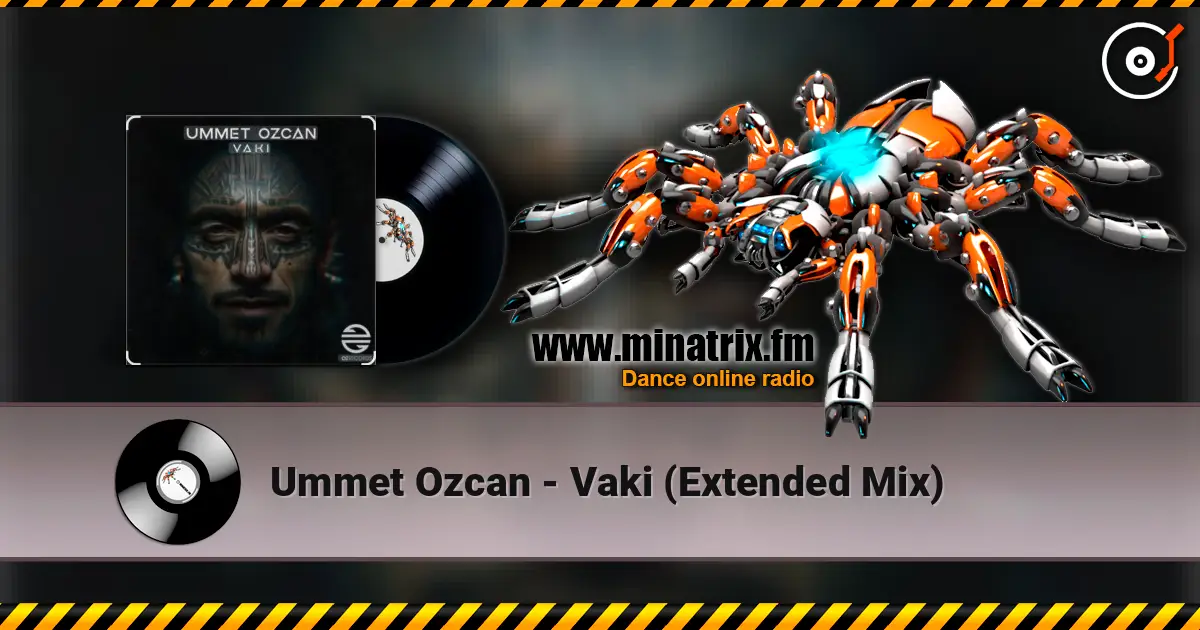 Ummet Ozcan - Vaki (Extended Mix) online in hoher Qualität hören | Minatrix.FM