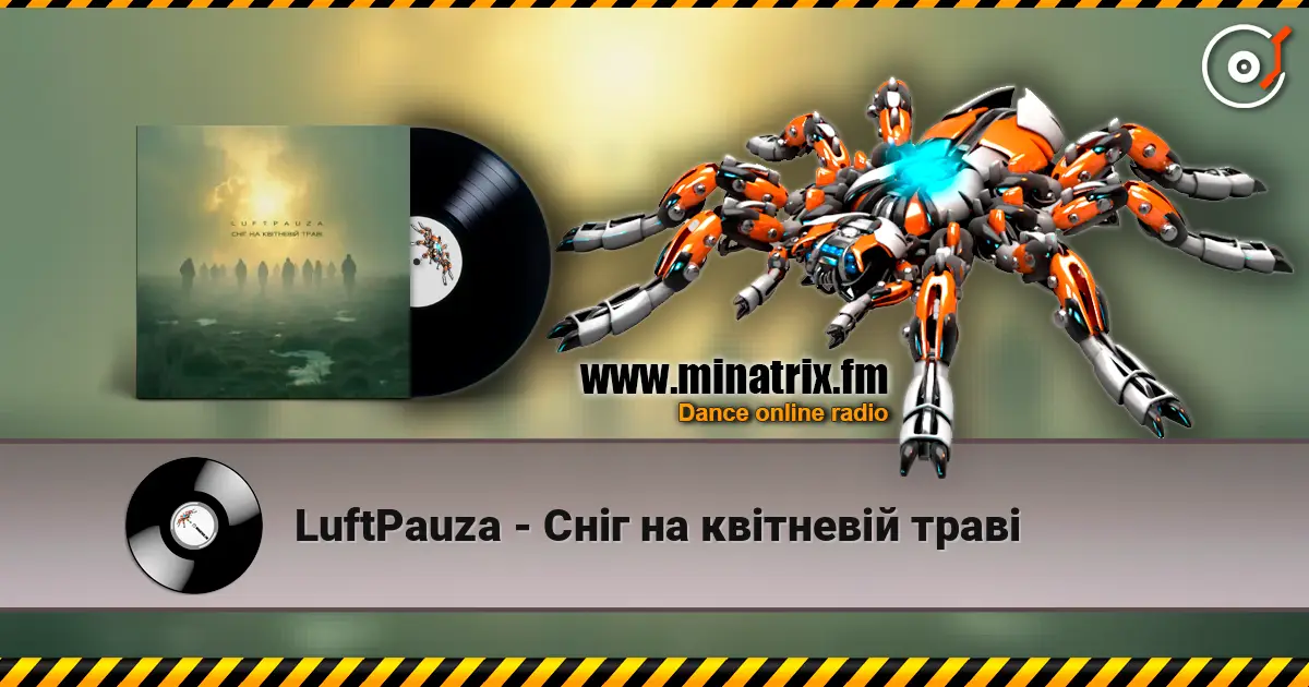 LuftPauza - Сніг на квітневій траві online in hoher Qualität hören | Minatrix.FM