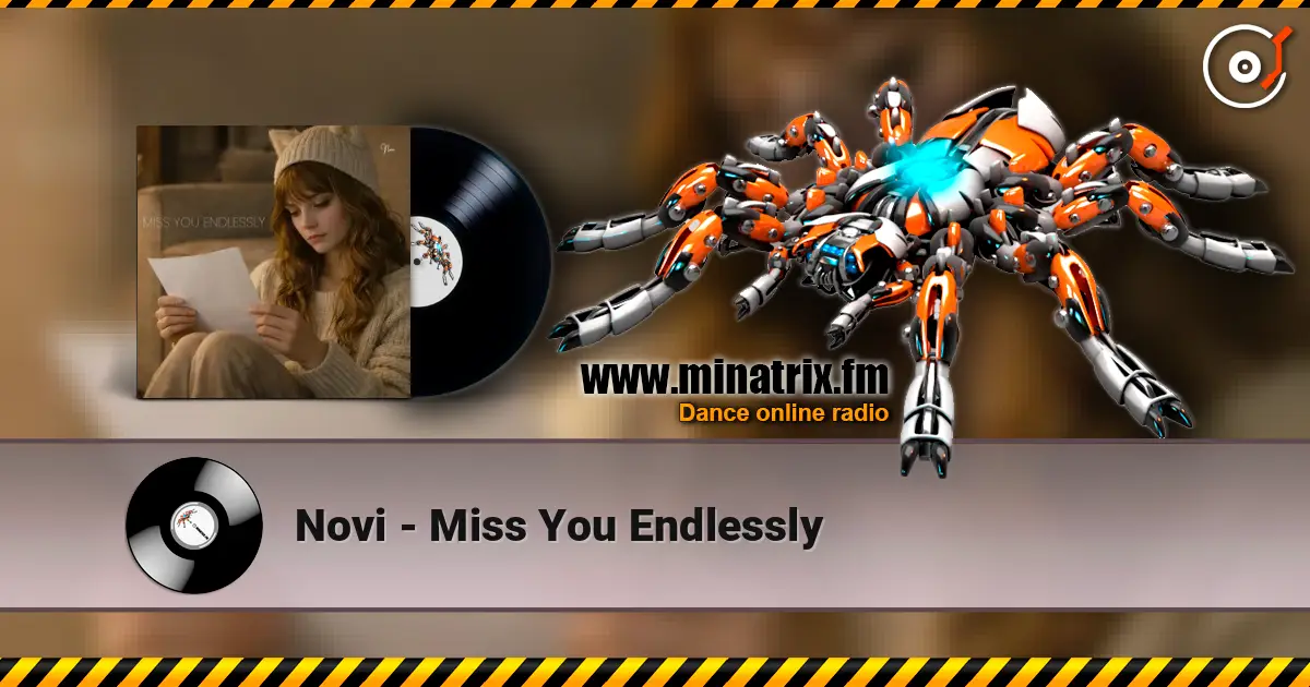 Novi - Miss You Endlessly online in hoher Qualität hören | Minatrix.FM
