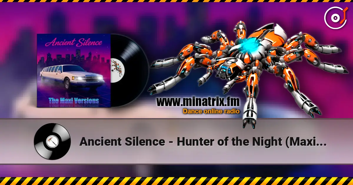 Ancient Silence - Hunter of the Night (Maxi Version) online in hoher Qualität hören | Minatrix.FM