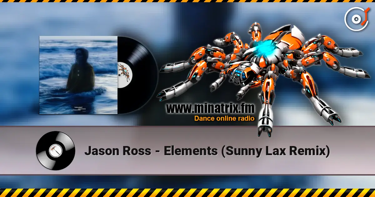 Jason Ross - Elements (Sunny Lax Remix) online in hoher Qualität hören | Minatrix.FM
