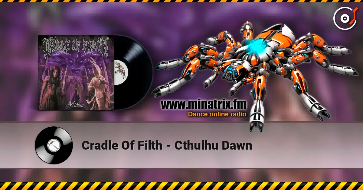 Cradle Of Filth - Cthulhu Dawn online in hoher Qualität hören | Minatrix.FM