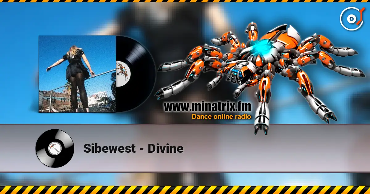 Sibewest - Divine online in hoher Qualität hören | Minatrix.FM