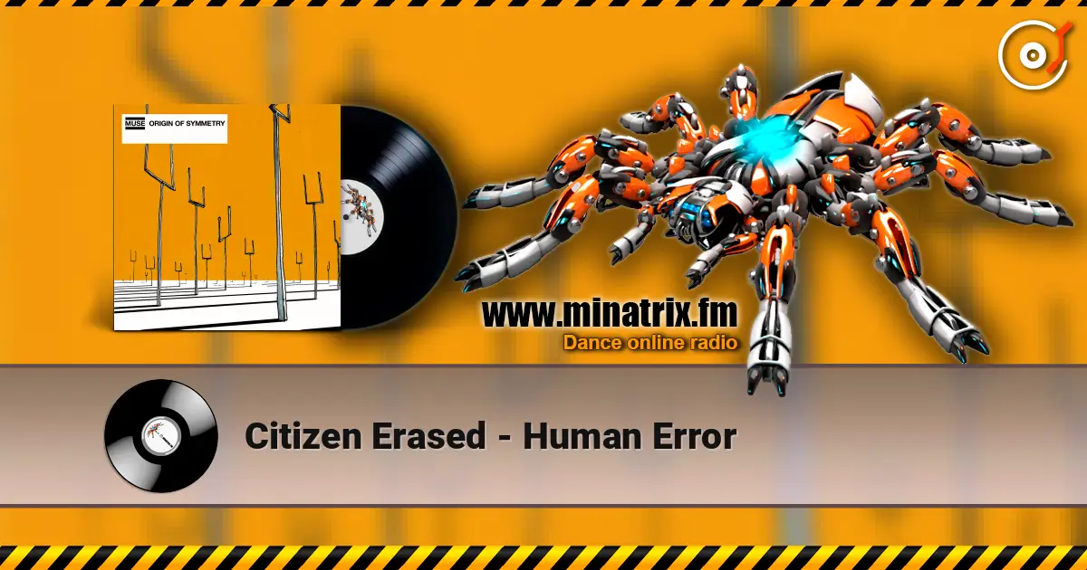 Citizen Erased - Human Error online in hoher Qualität hören | Minatrix.FM