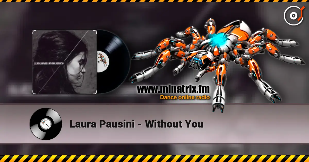 Laura Pausini - Without You online in hoher Qualität hören | Minatrix.FM