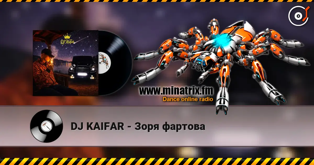 DJ KAIFAR - Зоря фартова online in hoher Qualität hören | Minatrix.FM