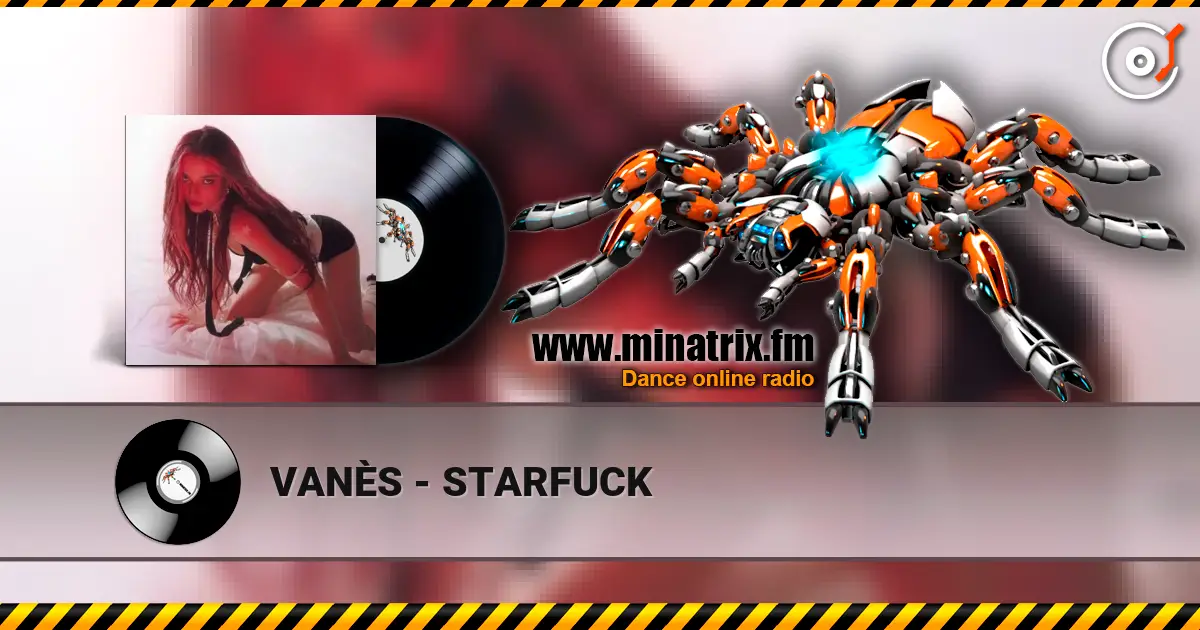 VANÈS - STARFUCK online in hoher Qualität hören | Minatrix.FM