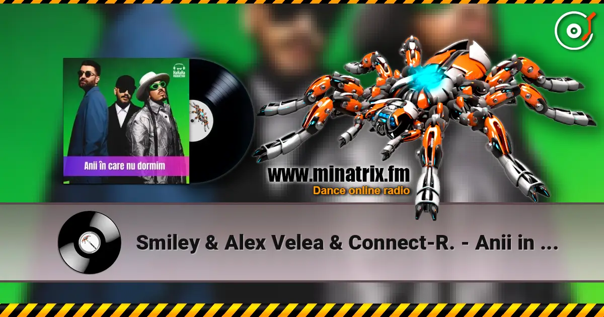 Smiley & Alex Velea & Connect-R. - Anii in care nu dormim (Speak Remix) online in hoher Qualität hören | Minatrix.FM