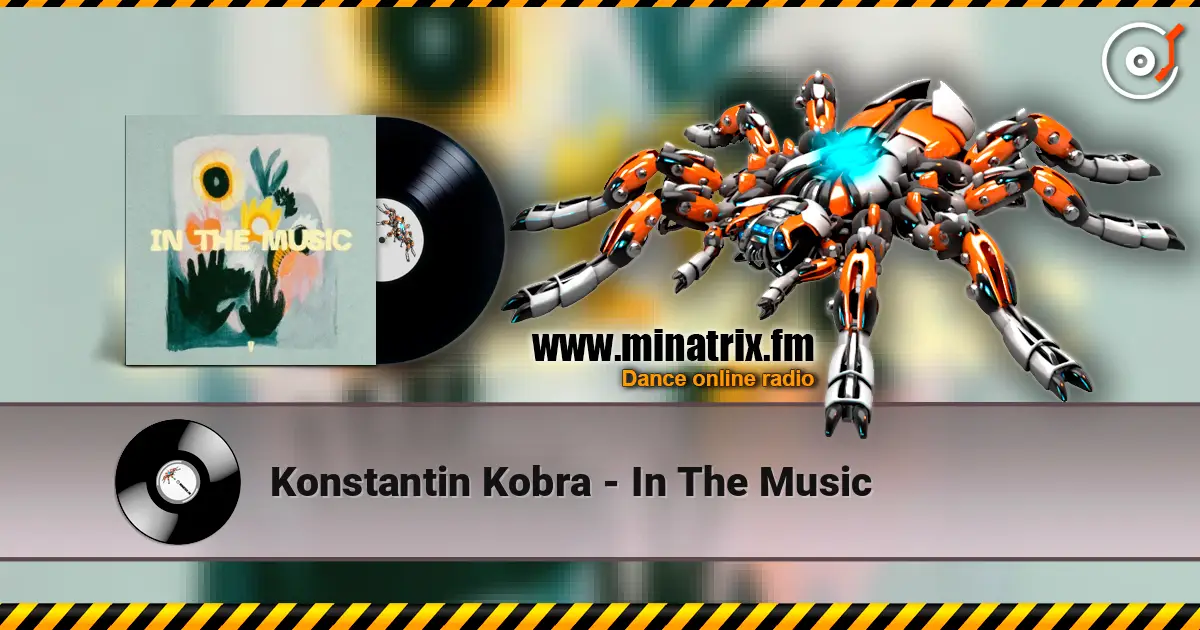 Konstantin Kobra - In The Music online in hoher Qualität hören | Minatrix.FM