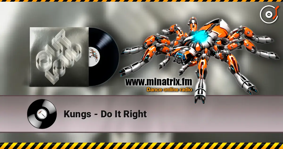 Kungs - Do It Right online in hoher Qualität hören | Minatrix.FM