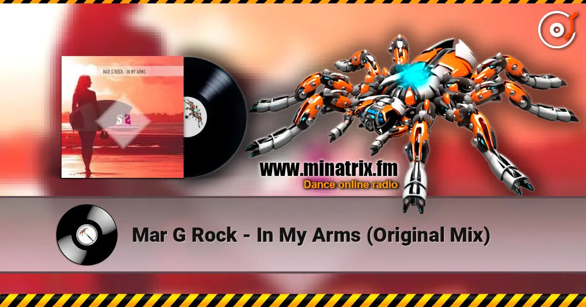 Mar G Rock - In My Arms (Original Mix) online in hoher Qualität hören | Minatrix.FM