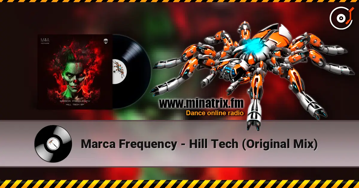 Marca Frequency - Hill Tech (Original Mix) online in hoher Qualität hören | Minatrix.FM