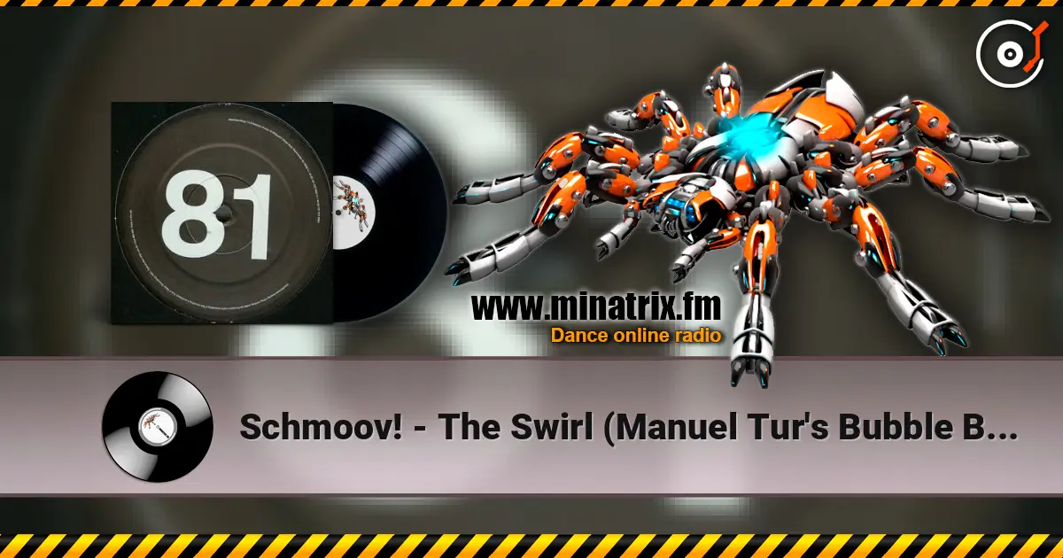 Schmoov! - The Swirl (Manuel Tur's Bubble Basics Remix) online in hoher Qualität hören | Minatrix.FM