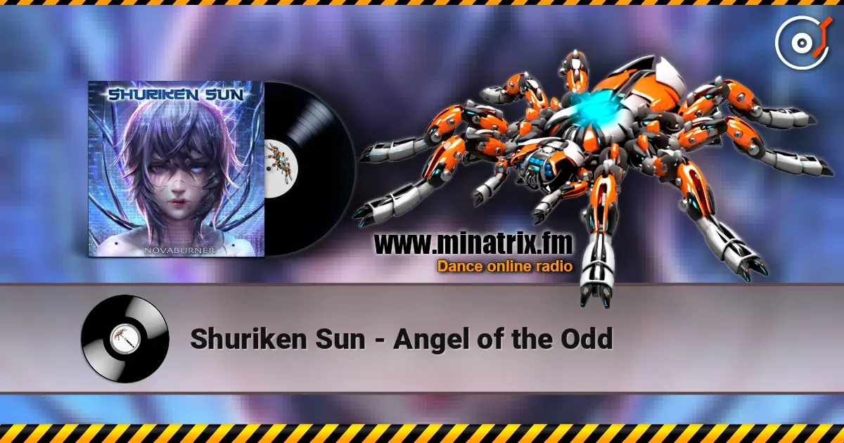 Shuriken Sun - Angel of the Odd online in hoher Qualität hören | Minatrix.FM