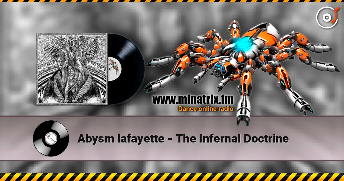 Abysm lafayette - The Infernal Doctrine online in hoher Qualität hören | Minatrix.FM