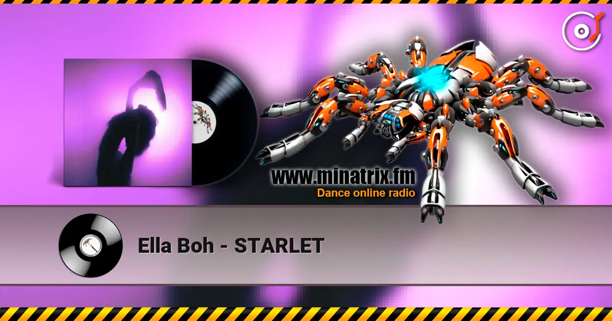 Ella Boh - STARLET online in hoher Qualität hören | Minatrix.FM