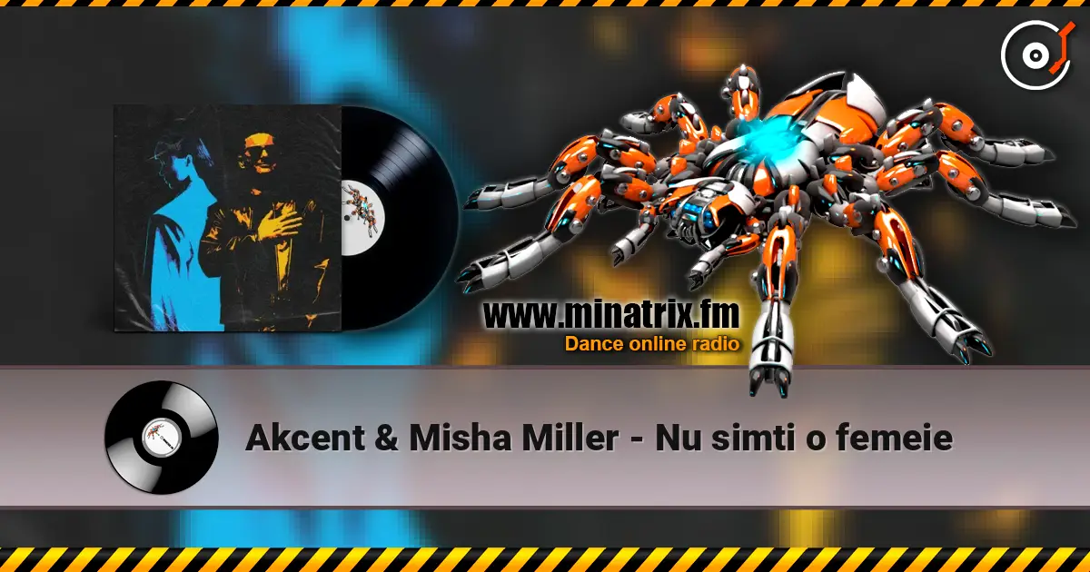 Akcent & Misha Miller - Nu simti o femeie online in hoher Qualität hören | Minatrix.FM