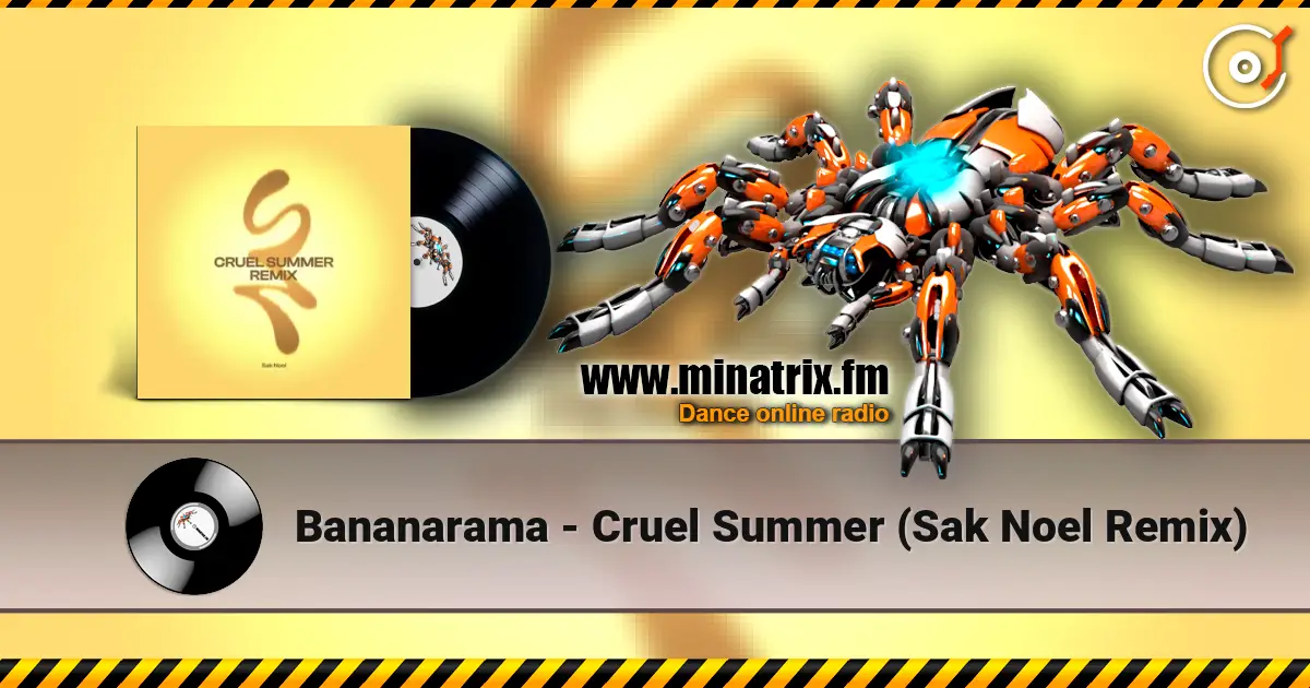 Bananarama - Cruel Summer (Sak Noel Remix) online in hoher Qualität hören | Minatrix.FM