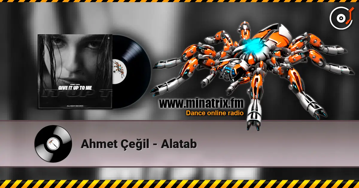 Ahmet Çeğil - Alatab online in hoher Qualität hören | Minatrix.FM