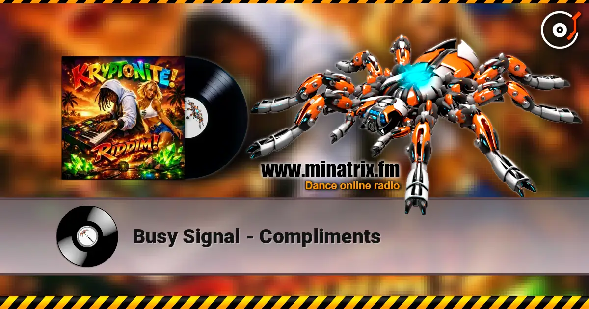 Busy Signal - Compliments online in hoher Qualität hören | Minatrix.FM
