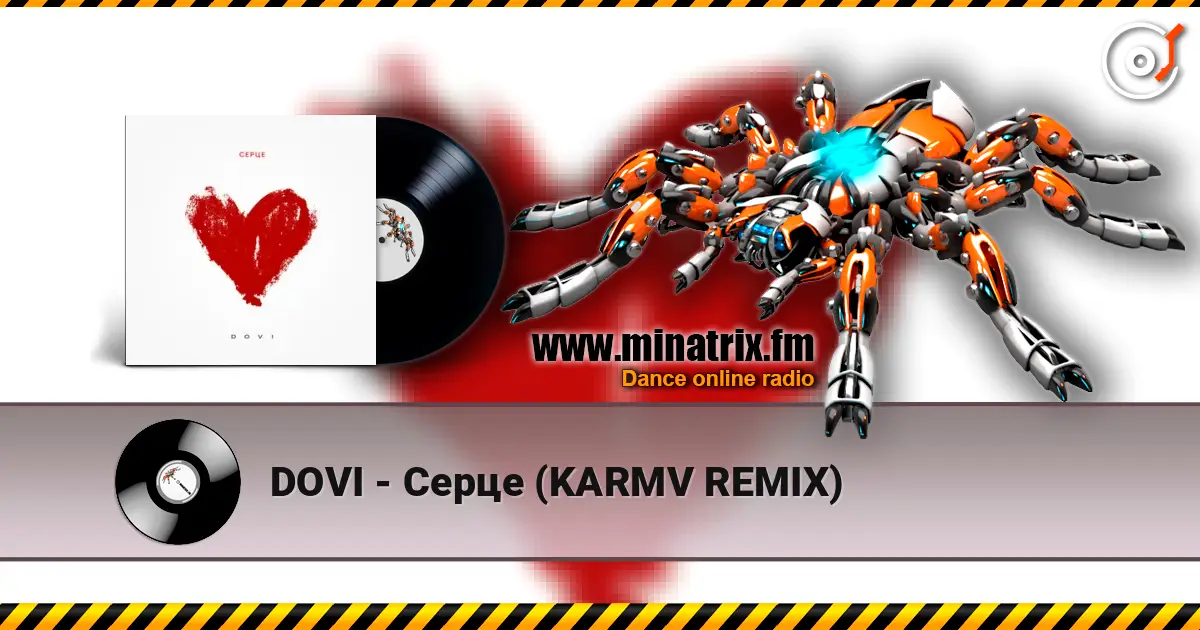 DOVI - Серце (KARMV REMIX) online in hoher Qualität hören | Minatrix.FM