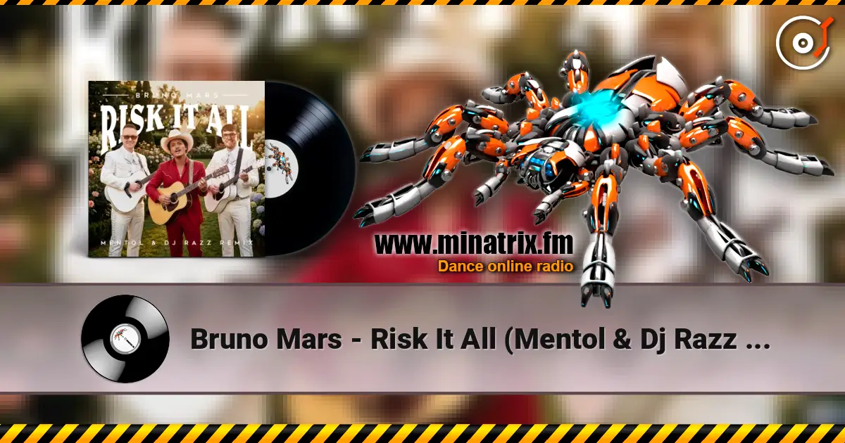 Bruno Mars - Risk It All (Mentol & Dj Razz Remix) online in hoher Qualität hören | Minatrix.FM