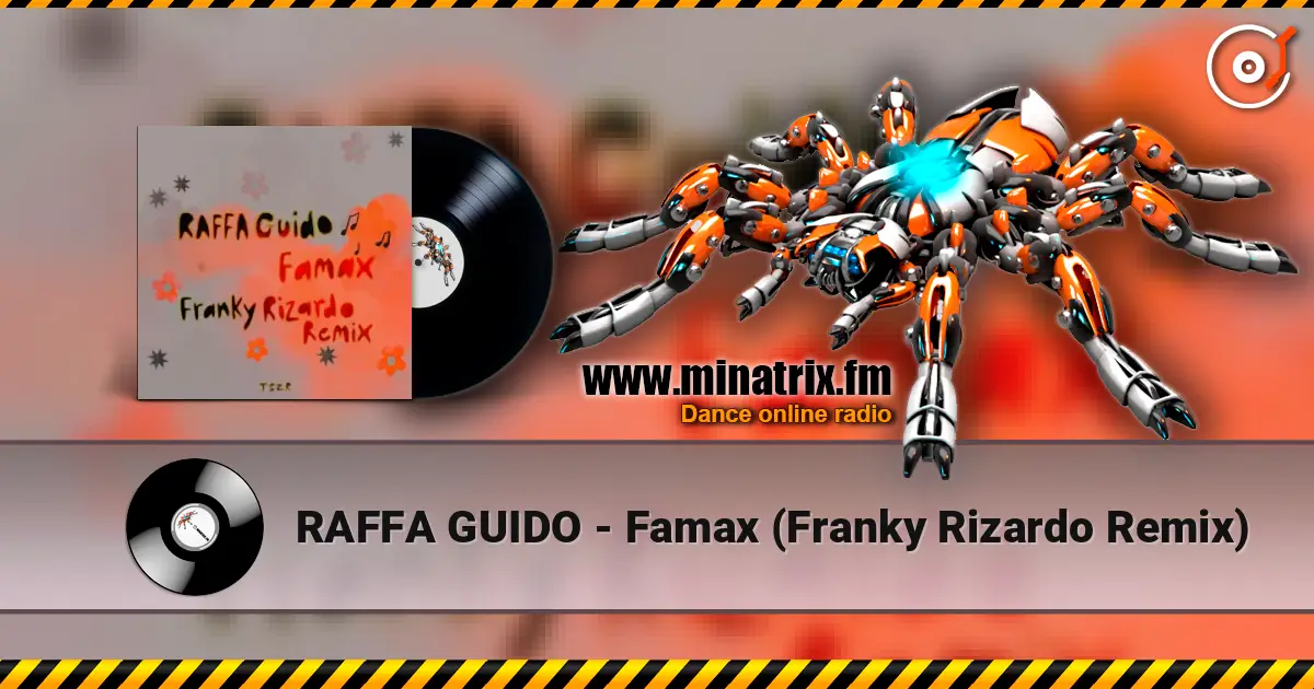 RAFFA GUIDO - Famax (Franky Rizardo Remix) online in hoher Qualität hören | Minatrix.FM