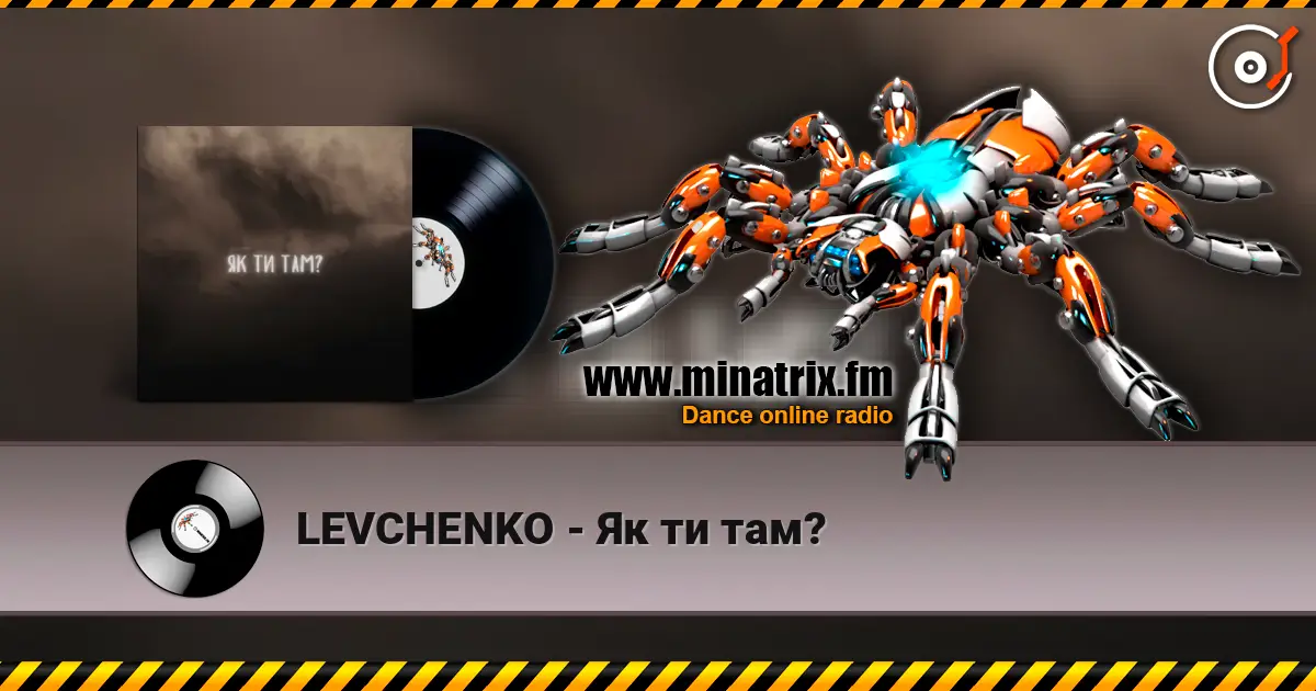 LEVCHENKO - Як ти там? online in hoher Qualität hören | Minatrix.FM