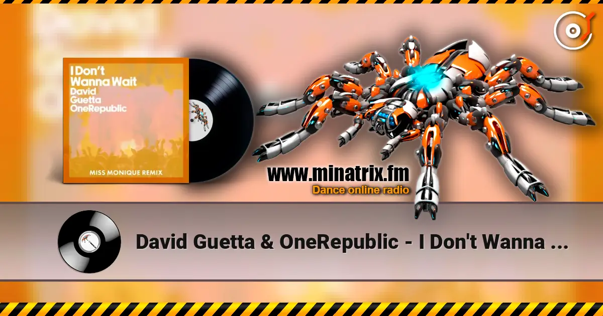 David Guetta & OneRepublic - I Don't Wanna Wait (Miss Monique Remix) online in hoher Qualität hören | Minatrix.FM