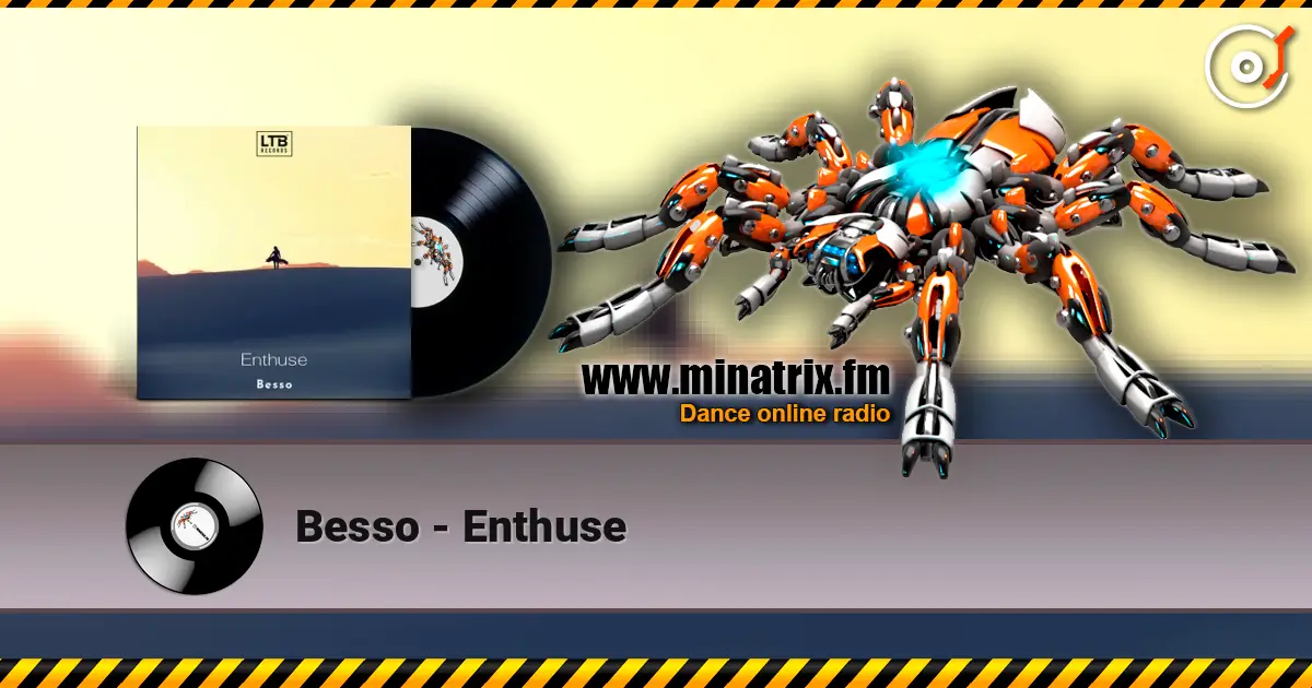 Besso - Enthuse online in hoher Qualität hören | Minatrix.FM